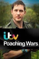 Show Poaching Wars with Tom Hardy