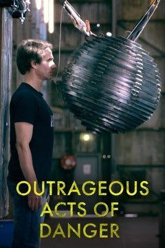Сериал Outrageous Acts of Danger