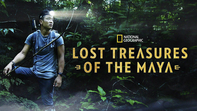 Show Lost Treasures of the Maya