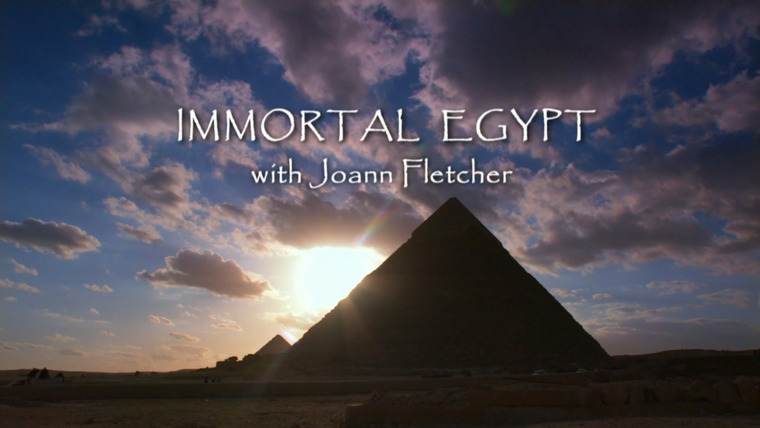 Show Immortal Egypt with Joann Fletcher