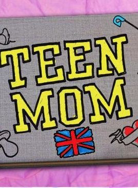 Сериал Teen Mom UK