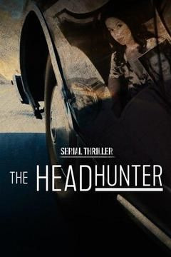 Show Serial Thriller: The Head Hunter