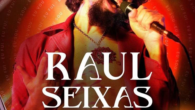 Сериал Raul Seixas: Eu Sou