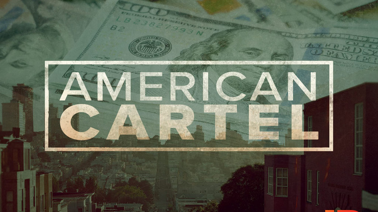 Сериал American Cartel