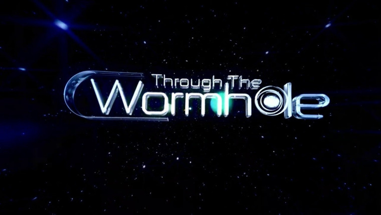 Show Through the Wormhole