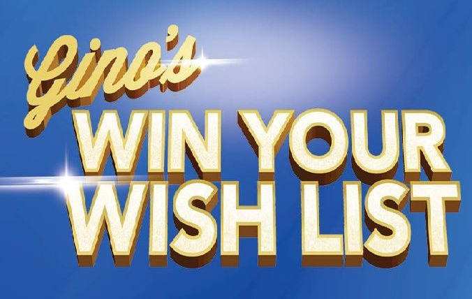 Show Gino's Win Your Wish List