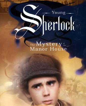 Show Young Sherlock: The Mystery of the Manor House