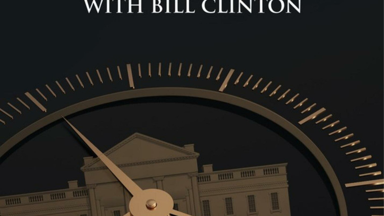 Show The American Presidency with Bill Clinton
