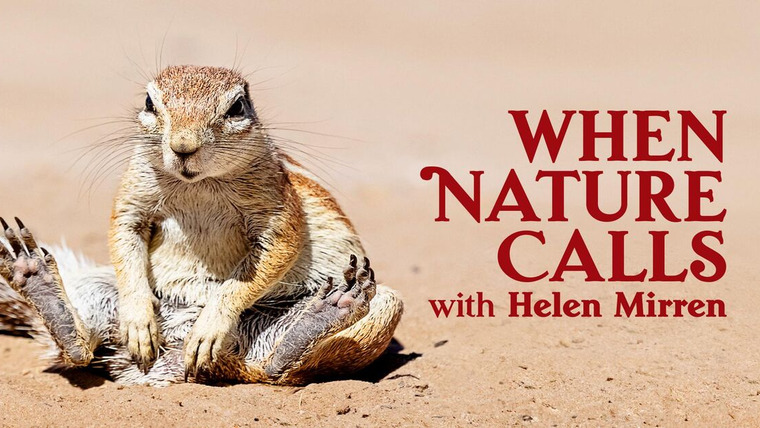 Show When Nature Calls with Helen Mirren