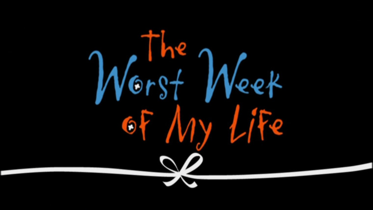 The Worst Week of My Life (UK)