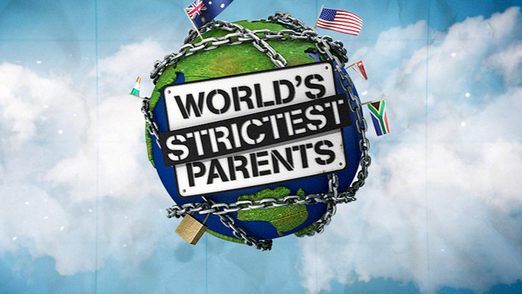 Сериал World's Strictest Parents (AU)	