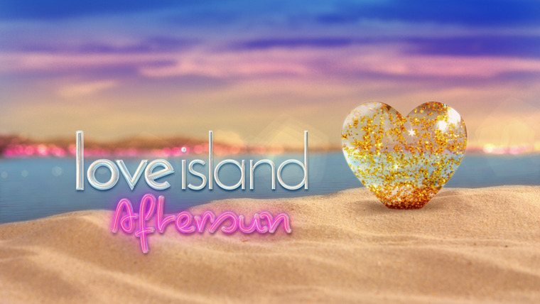 Show Love Island: Aftersun