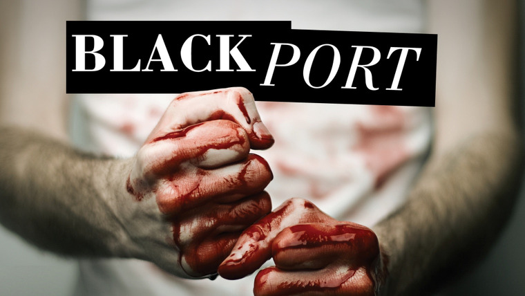 Сериал Чёрный порт	