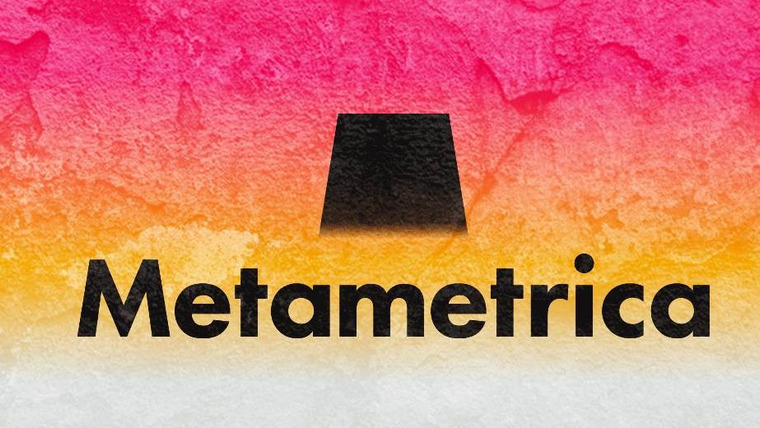 Сериал Метаметрика