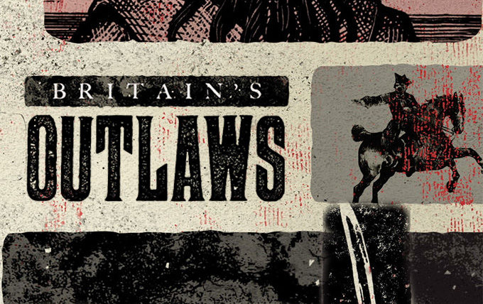 Show Britain's Outlaws