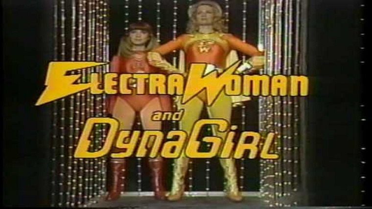Show Electra Woman and Dyna Girl