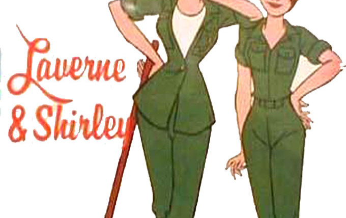 Сериал Laverne & Shirley in the Army