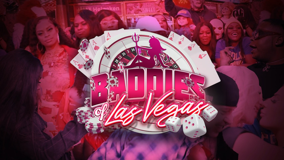 Baddies Of Las Vegas 1 season: release dates, ratings, reviews for the ...