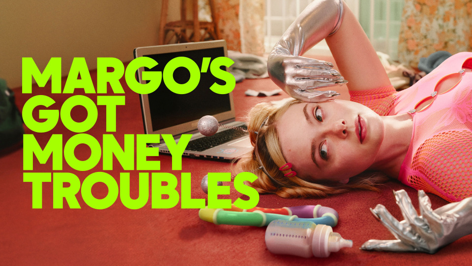 Margo's Got Money Troubles