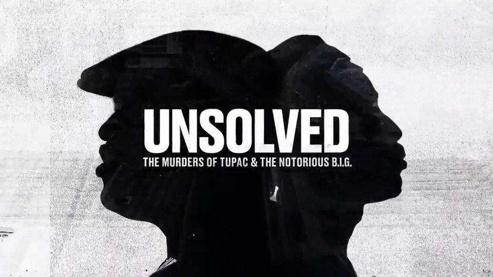 Нераскрытое дело. Unsolved. Unsolved 2pac. Нераскрытое дело Тупак. Фильм Unsolved.