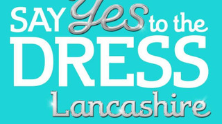 Say Yes to the Dress Lancashire season 3