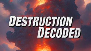 Show Destruction Decoded