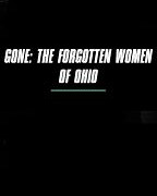 Исчезнувшие: Забытые женщины Огайо сезон 1