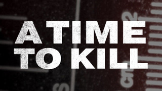 A Time to Kill сезон 3