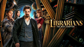 Show The Librarians: The Next Chapter