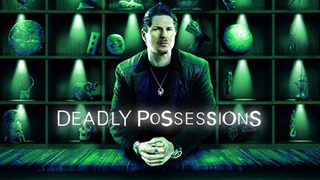 Deadly Possessions сезон 1