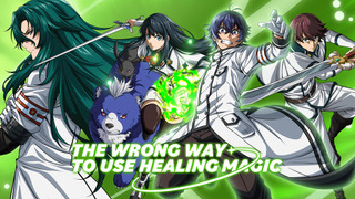 Anime The Wrong Way to Use Healing Magic
