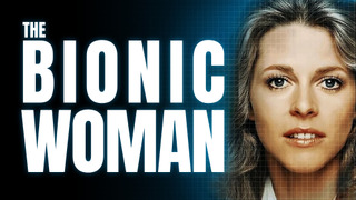 Show The Bionic Woman