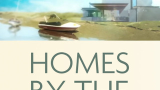 Homes by the Sea сезон 1