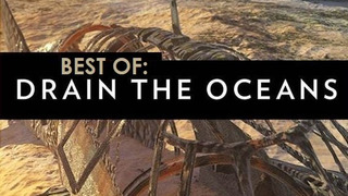 Drain the Oceans: Best Of season 1