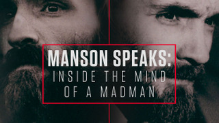 Сериал Manson Speaks: Inside the Mind of a Madman