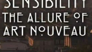 Show Sex and Sensibility: The Allure of Art Nouveau