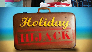 Holiday Hijack season 1