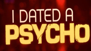 I Dated a Psycho сезон 1