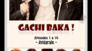 Gachi Baka! season 1