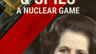 Сериал Secrets & Spies: A Nuclear Game