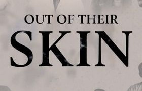 Сериал Out of Their Skin