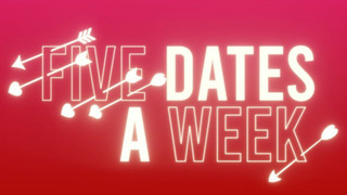 Show Five Dates a Week