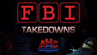 FBI Takedowns сезон 1