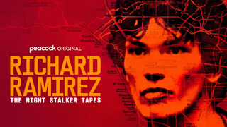 Show Richard Ramirez: The Night Stalker Tapes