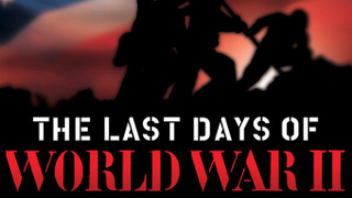 The Last Days of World War II season 1