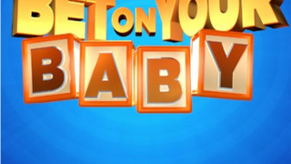 Bet on Your Baby season 2