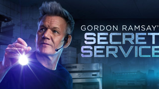 Show Gordon Ramsay's Secret Service