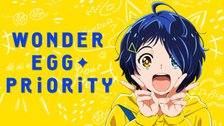 Anime Wonder Egg Priority