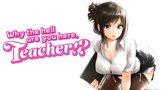 Anime Why the Hell Are You Here, Teacher!?