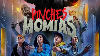 Show Pinches Momias